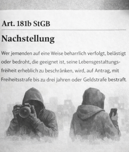 StGB-Revision (1.1.2026): Eigenständiger Tatbestand für Stalking (Art. 181b StGB)